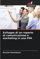 Sviluppo di un reparto di comunicazione e marketing in una PMI (Italian Edition) 6209796311 Book Cover