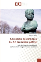 Corrosion Des Bronzes Cu-Sn En Milieu Sulfate 6131555850 Book Cover