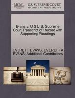 Evans v. U S U.S. Supreme Court Transcript of Record with Supporting Pleadings 127021750X Book Cover