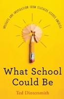 What School Could Be 057850443X Book Cover