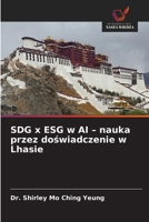 SDG x ESG w AI - nauka przez doswiadczenie w Lhasie (Polish Edition) 6630027671 Book Cover