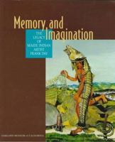 Memory and Imagination: The Legacy of Maidu Indian Artist Frank Day 0295976128 Book Cover
