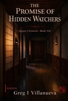 The Promise of Hidden Watchers (The Gaijin Chronicles) B0GZ7NGQ8J Book Cover