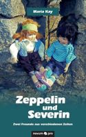 Zeppelin Und Severin 3990482289 Book Cover