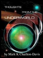 Thoughts from the Underworld: The Three Cycles- Seer's Edition 0967422671 Book Cover