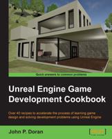 Unreal Engine Game Development Cookbook 1784398160 Book Cover