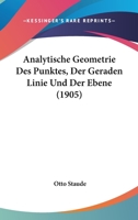 Analytische Geometrie Des Punktes, Der Geraden Linie Und Der Ebene 1104034212 Book Cover