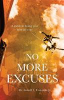 No More Excuses 1949231429 Book Cover