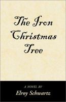 The Iron Christmas Tree 0738826758 Book Cover