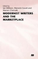Modernist Writers and the Marketplace 0333606590 Book Cover