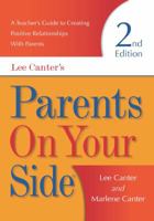 Parents on Your Side: A Teacher's Guide to Creating Positive Relationships with Parents 1572710365 Book Cover