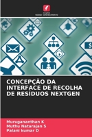 Concepção Da Interface de Recolha de Resíduos Nextgen (Portuguese Edition) 6209973205 Book Cover