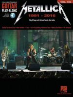 Metallica: 1991-2016: Guitar Play-Along Volume 196 Bk/Online Audio (Hal Leonard Guitar Play-Along) 1495094804 Book Cover