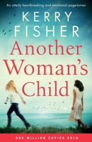 Another Woman's Child 1838888470 Book Cover