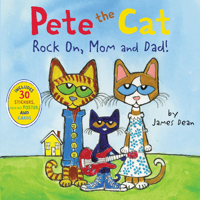Pete the Cat: Rock On, Mom and Dad! 0062304089 Book Cover