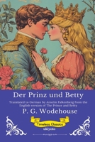 Der Prinz und Betty German Version of The Prince and Betty (German Edition) 9353538742 Book Cover