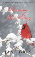 Rescuing Mrs. Darcy: A Pride and Prejudice Variation B08LNJLHDR Book Cover