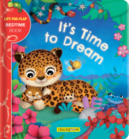 It's Time to Dream: A Lift-the-Flap Book 2924786932 Book Cover