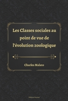 Les Classes sociales au point de vue de l'�volution zoologique 1533466815 Book Cover