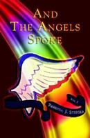 And The Angels Spoke 097200808X Book Cover