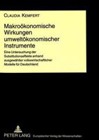 Makrooekonomische Wirkungen Umweltoekonomischer Instrumente: Eine Untersuchung Der Substitutionseffekte Anhand Ausgewaehlter Volkswirtschaftlicher Mod 3631333897 Book Cover