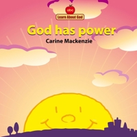 God Has Power (Learn about God) 1857924770 Book Cover