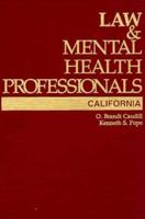 Law & Mental Health Professionals: California (Law & Mental Health Professionals) 1557982767 Book Cover