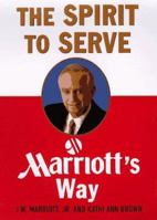 Spirit to Serve Marriots Way 0887309917 Book Cover