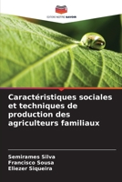 Caractéristiques sociales et techniques de production des agriculteurs familiaux (French Edition) 6208379520 Book Cover
