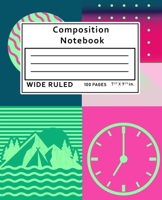 Composition Notebook Wide Ruled: 100 Pages 1089141211 Book Cover