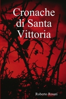 Cronache Di Santa Vittoria 1409220354 Book Cover