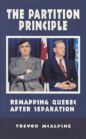 The Partition Principle: Remapping Quebec After Separation 1550222910 Book Cover