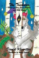 The Trickster: Poems for Very Clever Children & Silly Adults 1633633969 Book Cover