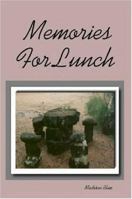 Memories For Lunch 1411639510 Book Cover