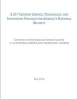 A 21st Century Science, Technology, and Innovation Strategy for America's National Security 1542438918 Book Cover