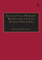 Intellectual Property Rights and the Life Science Industries: A 20th Century History (Globalization and Law) 1138277827 Book Cover