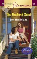 The Husband Quest: The Luchetti Brothers (Harlequin Superromance No. 1226) 037371226X Book Cover