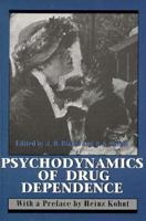Psychodynamics of Drug Dependence 1568211570 Book Cover