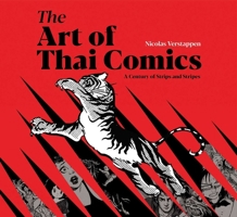 The Art of Thai Comics: A Century of Strips and Stripes 6164510368 Book Cover