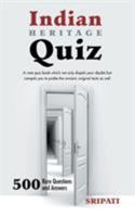 Indian Heritage Quiz: 500 Rare Questions and Answers 1482841053 Book Cover