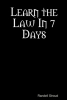 Learn the Law In 7 Days 0359710379 Book Cover