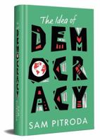 The Idea of Democracy 1732580421 Book Cover