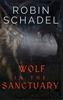 Wolf in the Sanctuary B0F752Z5R5 Book Cover