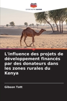 L'influence des projets de développement financés par des donateurs dans les zones rurales du Kenya 6209132014 Book Cover
