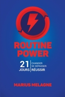 Routine Power: 21 Jours Pour R�ussir 1720806659 Book Cover