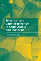 Terrorism and Counter-terrorism in Saudi Arabia and Indonesia 9811913366 Book Cover