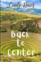 Back to Center B0915RM37J Book Cover