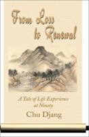 From Loss to Renewal: A Tale of Life Experience at Ninety 0595182941 Book Cover