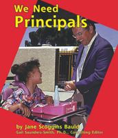 We Need Principals (Helpers in Our School) 0736887164 Book Cover