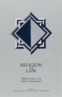 Religion and Law: Biblical-Judaic and Islamic Perspectives 0931464390 Book Cover